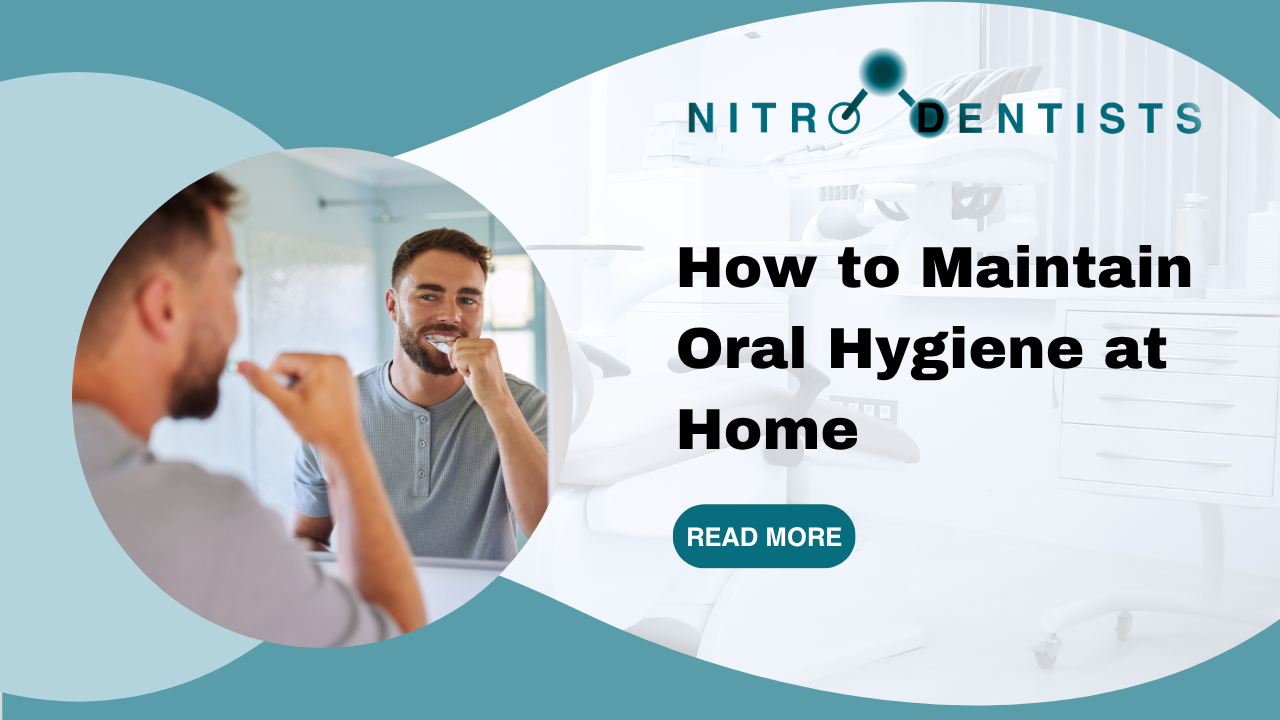How to Maintain Oral Hygiene at Home