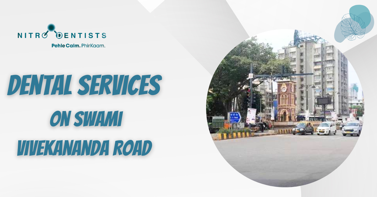 Read more about the article Dental Services on Swami Vivekananda Road