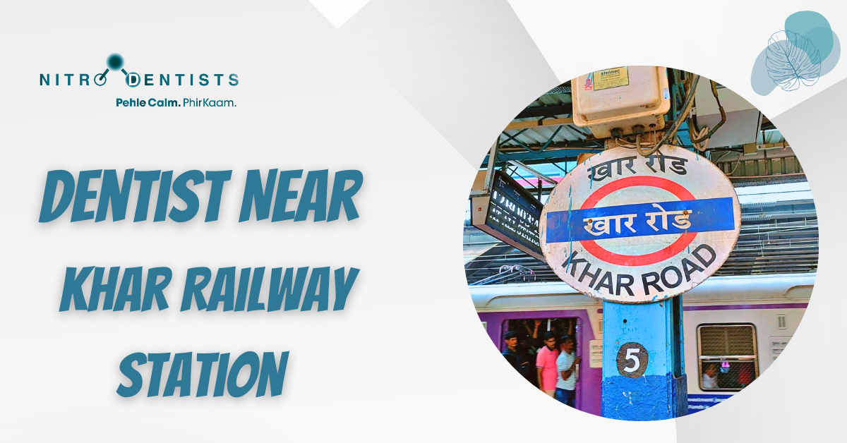 Read more about the article Dentist Near Khar Railway Station (400052)